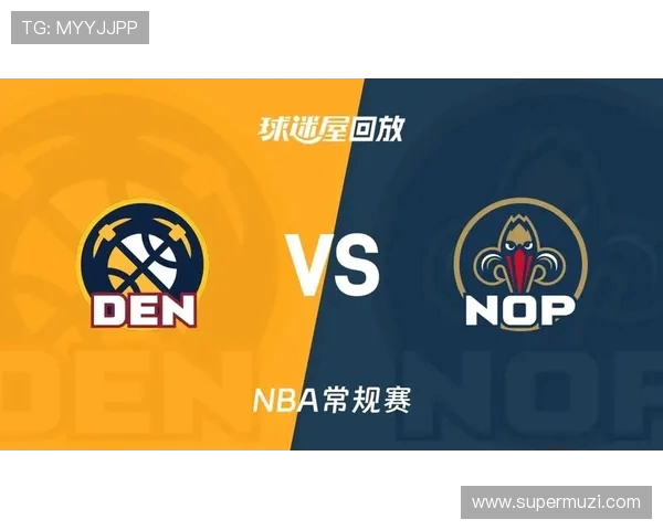 2016至2017赛季掘金与鹈鹕精彩对决回顾与分析